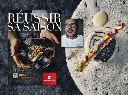 Transgourmet - Réussir sa saison avec les recette de Stéphane Buron